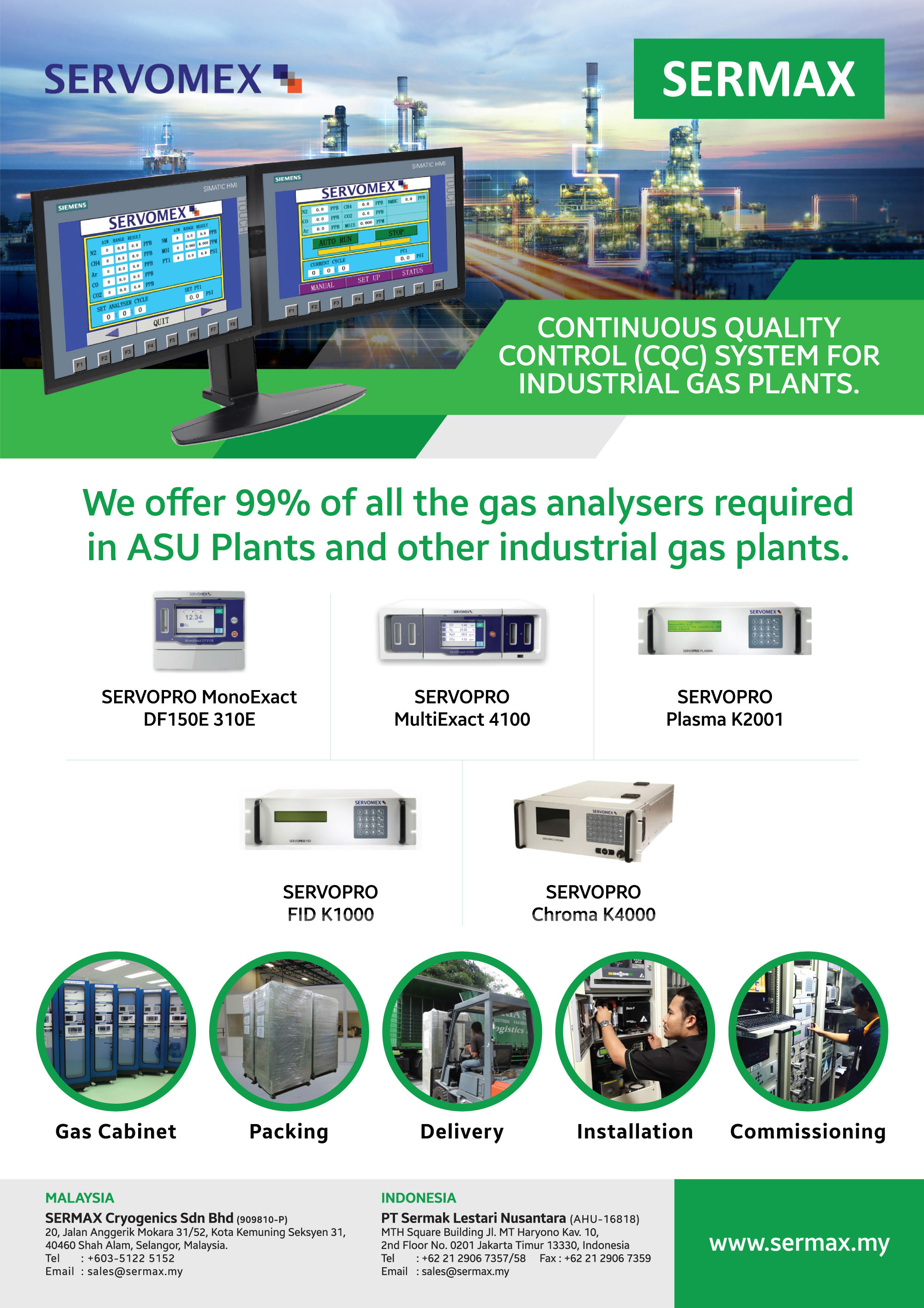 Sermax’s products for Cryogenic & Gas Industry - Sermax has been distributing the leading brands in the market for Cryogenic & Gas industry since our inception.